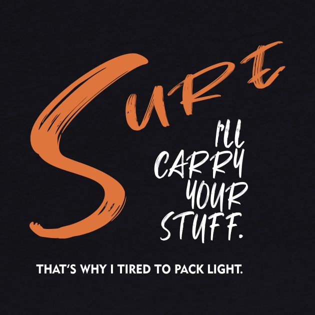 Sure, I'll Carry Your Stuff 01 by SurePodcast